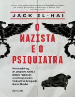 O nazista e o psiquiatra - Jack El-Hai.epub